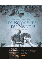 ROYAUMES DU NORD T2 - MELCHIOR/OUBRERIE - Gallimard