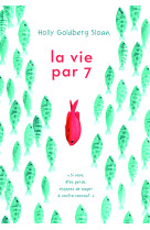 VIE PAR 7(LA) *ROMAN SUR L-AUTISME - Holly Goldberg Sloan - GALLIMARD JEUNE