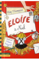 ELOISE A NOEL - THOMPSON/KNIGHT - Gallimard-Jeunesse