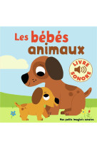 BEBES ANIMAUX (6 IMAGES A REGARDER) ONS A ECOUTER) - COLLECTIF/BILLET - Gallimard-Jeunesse Musique