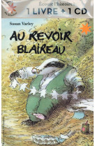 AU REVOIR BLAIREAU LIVRE-CD *!! RANG? EN MORT/DEUIL - VARLEY SUSAN - Gallimard-Jeunesse