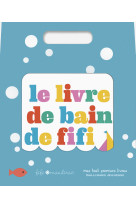 LIVRE DE BAIN DE FIFI - Fifi Mandirac - GALLIMARD JEUNE