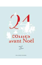 24 CONTES AVANT NOEL - COLLECTIFS JEUNESSE - Gallimard-Jeunesse