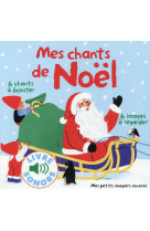 MES CHANTS DE NOEL (6 CHANTS A ECOUTER, 6 IMAGES A REGARDER) - FOUQUIER - Gallimard-Jeunesse Musique