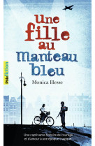 UNE FILLE AU MANTEAU BLEU - HESSE MONICA - GALLIMARD