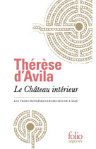 CHATEAU INTERIEUR - THERESE D-AVILA - Gallimard