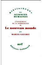 NOUVEAU MONDE - GAUCHET MARCEL - Gallimard