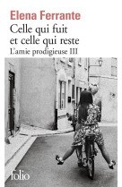 CELLE QUI FUIT ET CELLE QUI RESTE / L-AMIE PRODIGIEUSE TOME III - FERRANTE ELENA - GALLIMARD