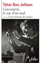 GIACOMETTI, LA RUE D-UN SEUL - BEN JELLOUN TAHAR - Gallimard