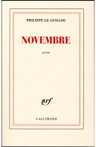 NOVEMBRE - LE GUILLOU PHILIPPE - Gallimard