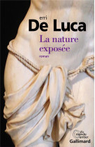 NATURE EXPOSEE (LA) - DE LUCA ERRI - GALLIMARD