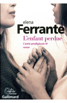 ENFANT PERDUE - FERRANTE ELENA - GALLIMARD