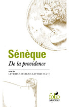 DE LA PROVIDENCE / LETTRES A LUCILIUS - SENEQUE - Gallimard