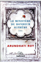 MINISTERE DU BONHEUR SUPREME - ROY ARUNDHATI - GALLIMARD