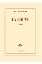 LOUVE / LA - BIZON PAUL-HENRY - Gallimard