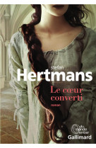 COEUR CONVERTI - HERTMANS STEFAN - GALLIMARD