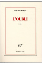 OUBLI (L-) - FOREST PHILIPPE - GALLIMARD