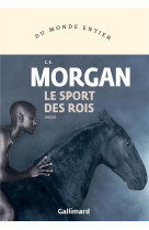 SPORT DES ROIS - MORGAN C. E. - GALLIMARD