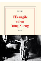 EVANGILE SELON YONG SHENG - DAI SIJIE - GALLIMARD