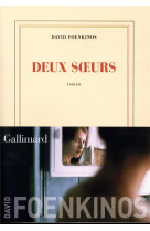 DEUX SOEURS - FOENKINOS DAVID - GALLIMARD