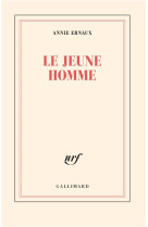 JEUNE HOMME - ANNIE ERNAUX - GALLIMARD