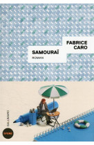 SAMOURAI - FABRICE CARO - GALLIMARD