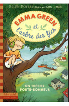 EMMA GREEN ET L-ARBRE DES FEES, 1 - POTTER/LENG - Gallimard-Jeunesse