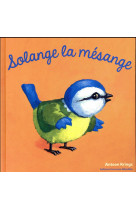 SOLANGE LA MESANGE - KRINGS ANTOON - Gallimard-Jeunesse Giboulées