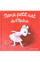 NORA PETIT RAT DE L-OPERA - KRINGS ANTOON - Gallimard-Jeunesse Giboulées