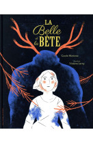 BELLE ET LA BETE - MARTINEZ/LEROY - Gallimard-Jeunesse