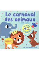 CARNAVAL DES ANIMAUX - SAINT-SAENS/BILLET - Gallimard-Jeunesse Musique