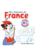 MES CHANSONS DE FRANCE V1 - PENICAUD CLEMENCE - Gallimard-Jeunesse Musique