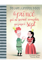 PRINCE QUI NE SAVAIT COMPTER QUE JUSQU-A SEPT (TP) - OSTER/BAAS - GALLIMARD