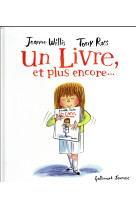 UN LIVRE, ET PLUS ENCORE... - WILLIS/ROSS - GALLIMARD