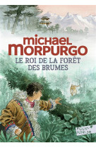 ROI DE LA FORET DES BRUMES (LE) - MORPURGO ET PLACE - NC