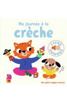 MA JOURNEE A LA CRECHE (TP) - BILLET MARION - GALLIMARD