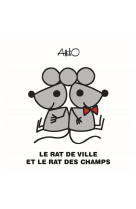 RAT DE VILLE ET LE RAT DES CHAMPS - CASSINELLI ATTILIO - GALLIMARD