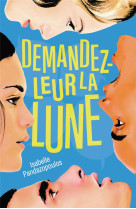 DEMANDEZ-LEUR LA LUNE - PANDAZOPOULOS ISABELLE - GALLIMARD