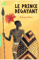 PRINCE BEGAYANT - PLACE FRANCOIS - GALLIMARD