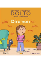 DIRE NON ! - DOLTO/FAURE-POIREE - GALLIMARD