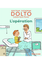 OPERATION - DOLTO ET FAURE-POIREE - GALLIMARD