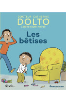 BETISES - FAURE-POIREE ET DOLTO - GALLIMARD