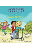 AMIS (LES) - DOLTO/FAURE-POIREE - GALLIMARD