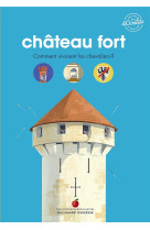 CHATEAU-FORT COMMENT VIVAIENT LES CHEVALIERS - BORDET-PETILLON S. - GALLIMARD