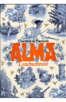 ALMA T2 L-ENCHANTEUSE - FOMBELLE TIMOTHEE DE - GALLIMARD