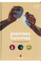 PREMIERS HOMMES - QUI A DECOUVERT LE FEU ? - EMMANUELLE KECIR-LEP - GALLIMARD