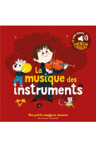 MUSIQUE DES INSTRUMENTS - MES PETITS IMAGIERS SONORES - CHARLOTTE ROEDERER - GALLIMARD