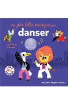 MES PLUS BELLES MUSIQUES POUR DANSER - MARION BILLET - GALLIMARD