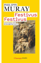 FESTIVUS, FESTIVUS - MURAY PHILIPPE - FLAMMARION