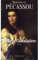 BELLE CHOCOLATIERE - PECASSOU-CAMEBRAC B. - FLAMMARION